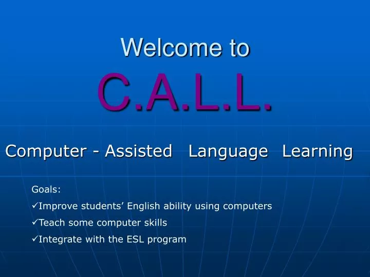 welcome to c a l l
