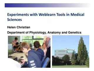 Experiments with Weblearn Tools in Medical Sciences