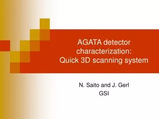 AGATA detector characterization : Quick 3D scanning system