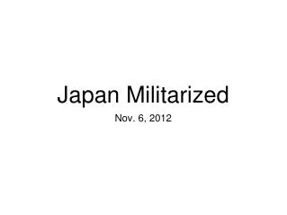 Japan Militarized