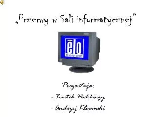 przerwy w sali informatycznej