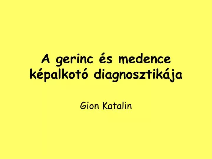 a gerinc s medence k palkot diagnosztik ja