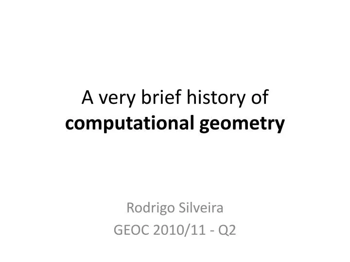 a very brief history of computational geometry
