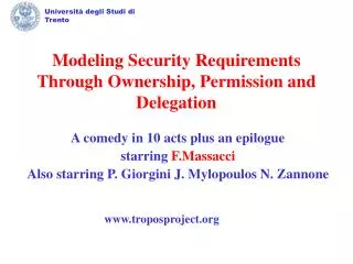 Modeling Security Requirements Through Ownership, Permission and Delegation