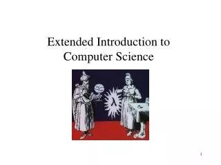Extended Introduction to Computer Science