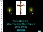 Chúa Nhật 23 Mùa Thường Niên Năm C 2013-09-08