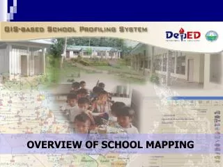 Overview of the School Mapping Exercise