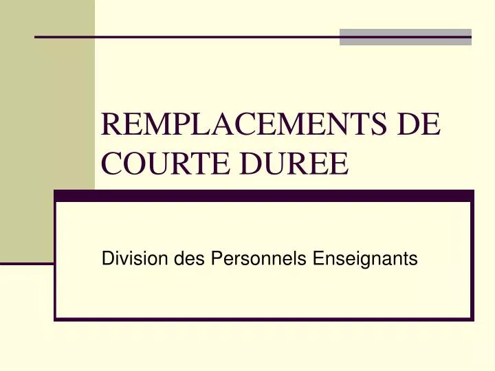 remplacements de courte duree