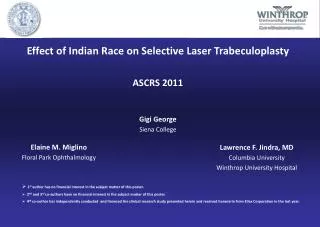 Effect of Indian Race on Selective Laser Trabeculoplasty ASCRS 2011 Gigi George Siena College