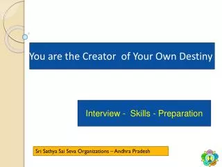 You are the Creator of Your Own Destiny