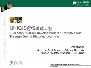 UNIGIS@Salzburg Successful Career Development for Professionals Through Online Distance Learning