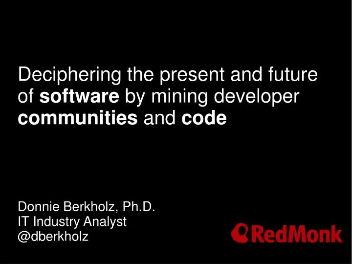 deciphering the present and future of software by mining developer communities and code