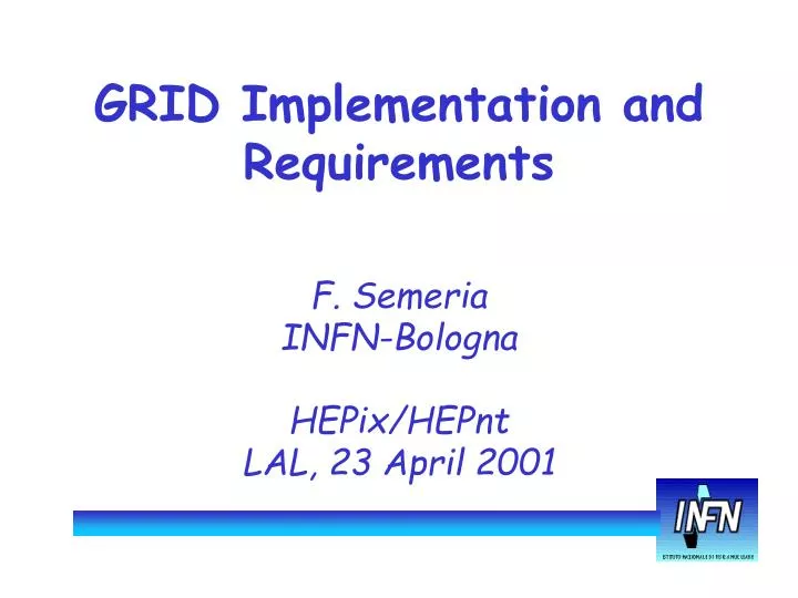 grid implementation and requirements