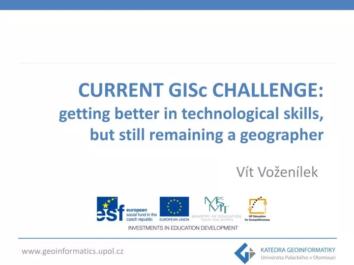 current gisc challenge getting better in technological skills but still remaining a geographer