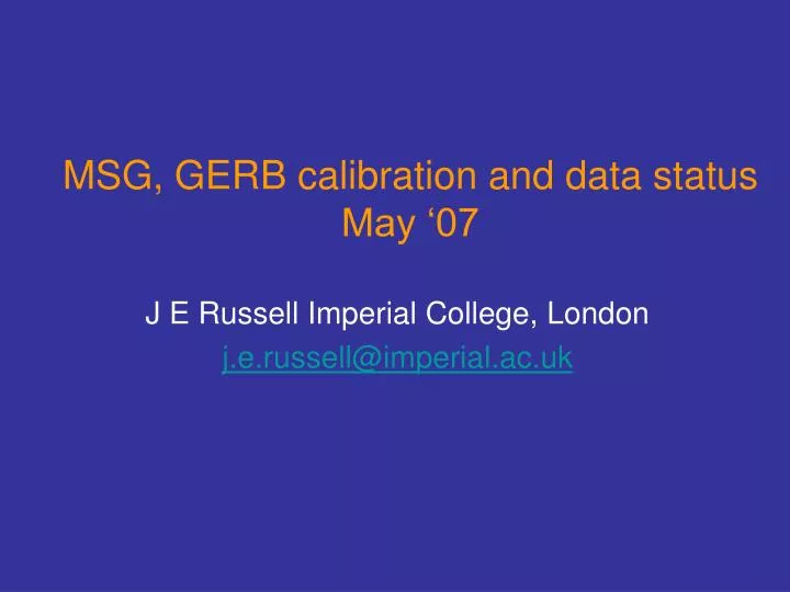 msg gerb calibration and data status may 07