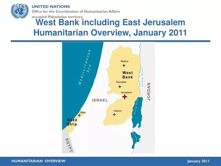 west bank including east jerusalem humanitarian overview january 2011