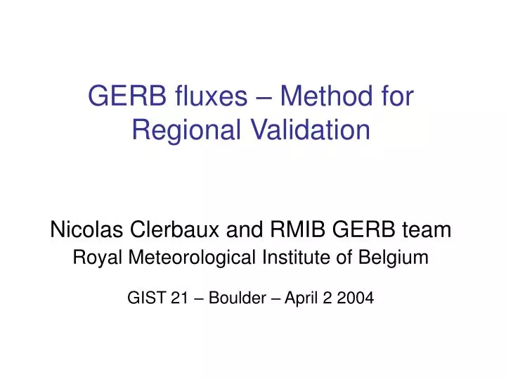 gerb fluxes method for regional v alidation
