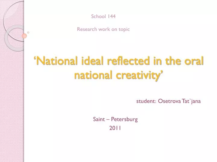 national ideal reflected in the oral national creativity