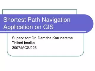 Shortest Path Navigation Application on GIS