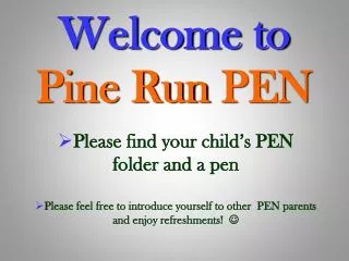 Welcome to Pine Run PEN