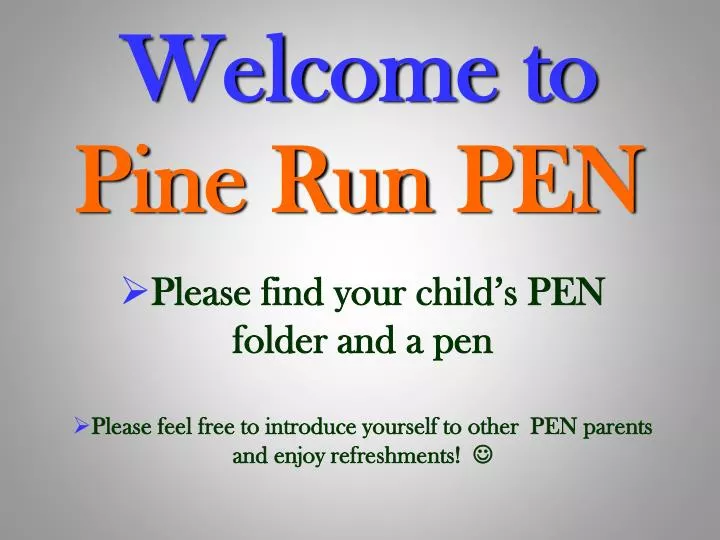 welcome to pine run pen