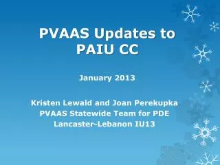 PVAAS Updates to PAIU CC January 2013