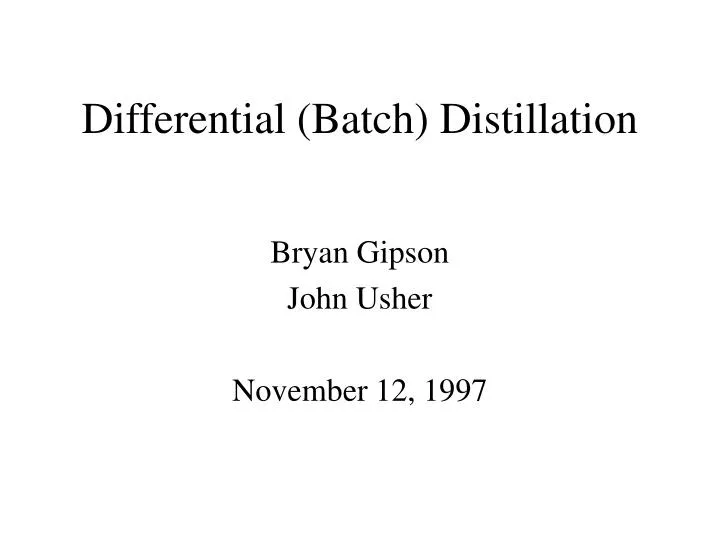 differential batch distillation