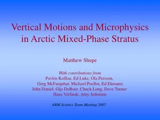 Vertical Motions and Microphysics in Arctic Mixed-Phase Stratus
