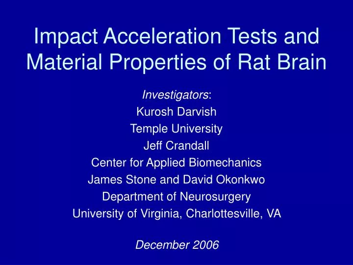 impact acceleration tests and material properties of rat brain