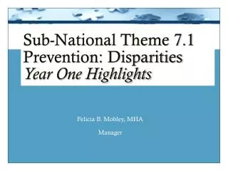 Sub-National Theme 7.1 Prevention: Disparities Year One Highlights