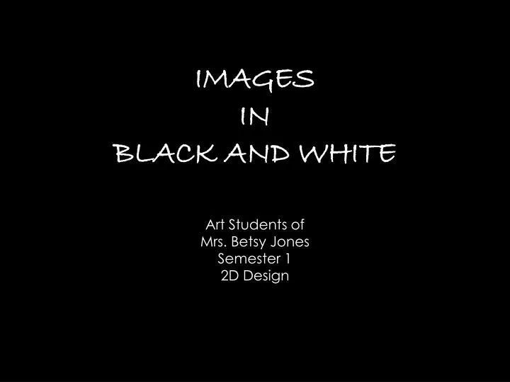 images in black and white