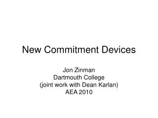 New Commitment Devices