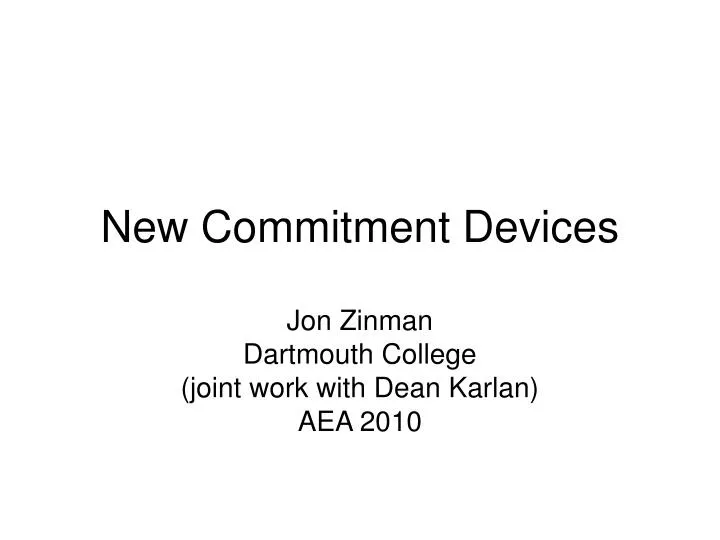 new commitment devices