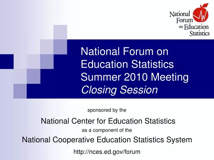 national forum on education statistics summer 2010 meeting closing session