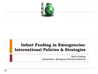 Infant Feeding in Emergencies: International Policies &amp; Strategies
