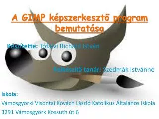a gimp k pszerkeszt program bemutat sa
