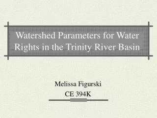 Watershed Parameters for Water Rights in the Trinity River Basin