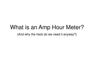 What is an Amp Hour Meter?