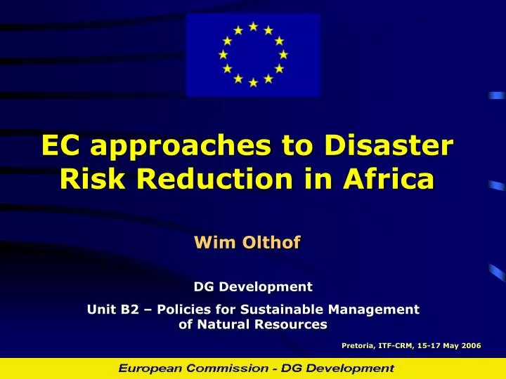 ec approaches to disaster risk reduction in africa wim olthof