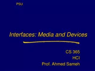 Interfaces: Media and Devices