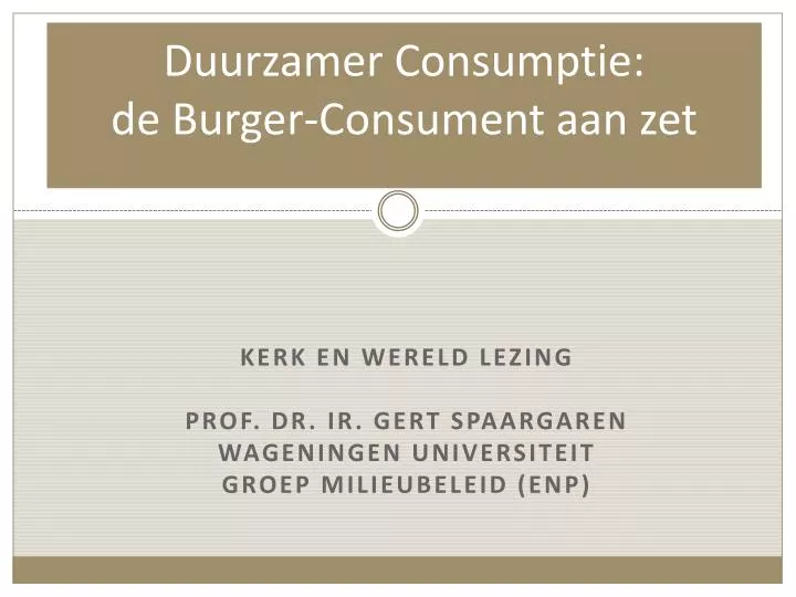 duurzamer consumptie de burger consument aan zet