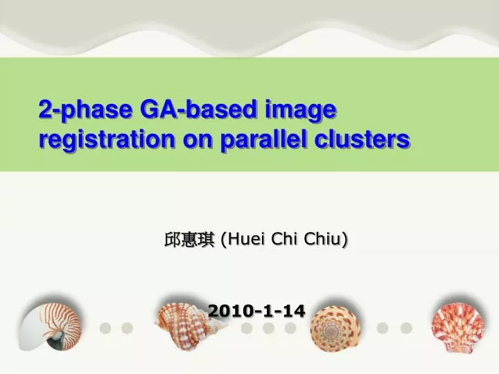 2 phase ga based image registration on parallel clusters