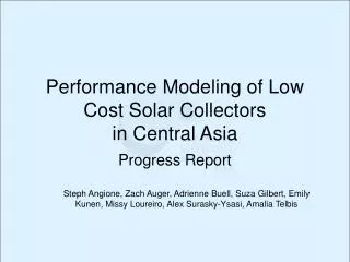 Performance Modeling of Low Cost Solar Collectors in Central Asia