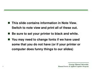 This slide contains information in Note View. Switch to note view and print all of these out.