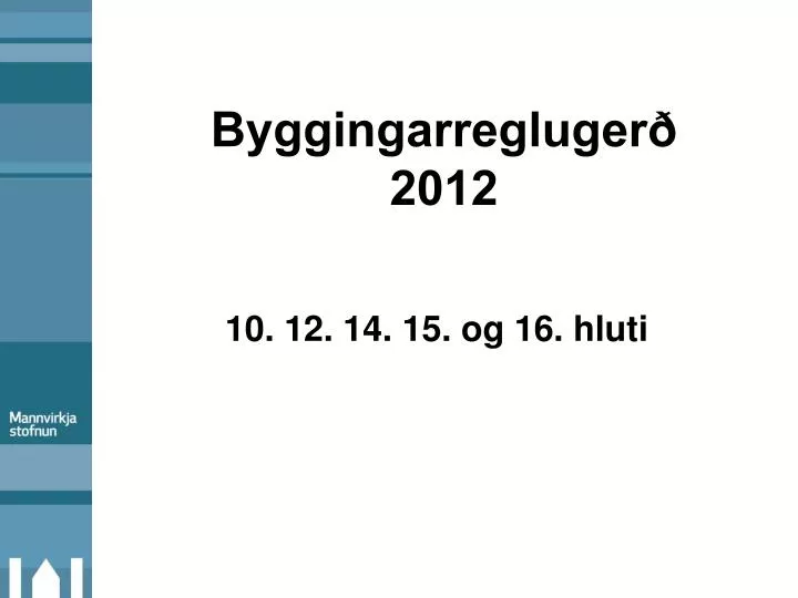 byggingarregluger 2012