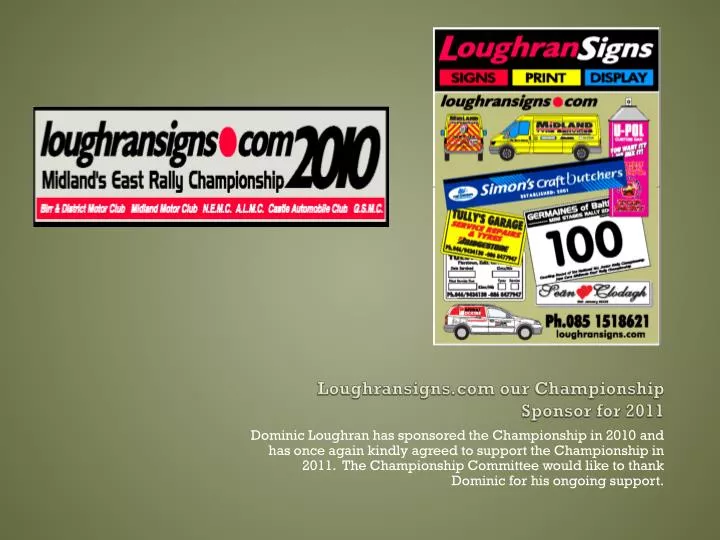 loughransigns com our championship sponsor for 2011