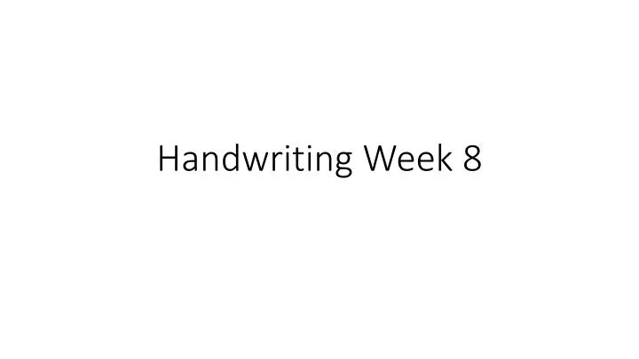 handwriting week 8