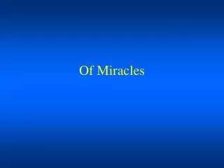 Of Miracles