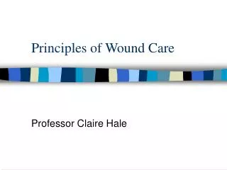 Principles of Wound Care