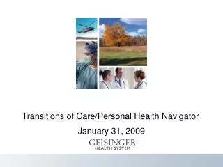 Transitions of Care/Personal Health Navigator